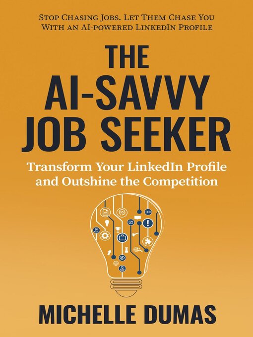 Title details for The AI-Savvy Job Seeker by Michelle Dumas - Available